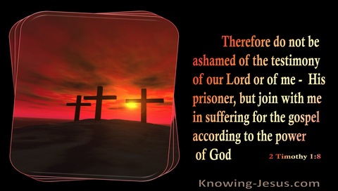 2 Timothy 1:8 Do Not Be Ashamed Of Your Testimony (black)